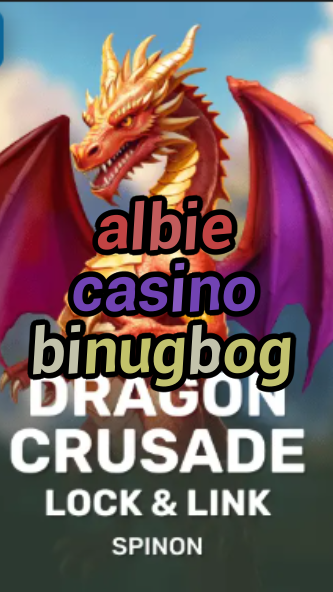 albie casino binugbog-fqqjrm9vrme7zzjgfjql.com